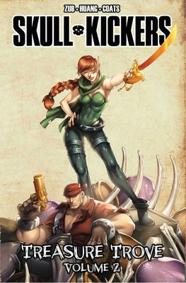 Skullkickers Treasure Trove Volume 2 - Zubkavich, Jim, and Huang, Edwin (Artist), and Coats, Misty (Artist)