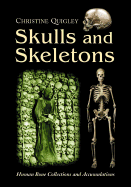 Skulls and Skeletons: Human Bone Collections and Accumulations
