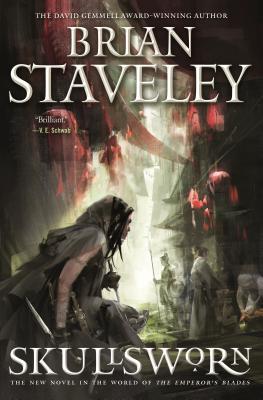 Skullsworn: A Novel in the World of the Emperor's Blades - Staveley, Brian