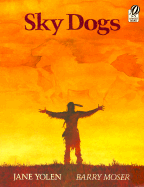 Sky Dogs - Yolen, Jane
