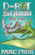 Sky High: D-Bot Squad 2