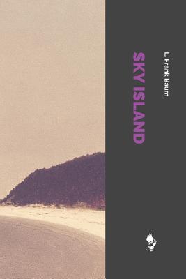 Sky Island - Baum, L Frank