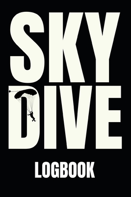 Skydive Logbook: Skydiving Record Journal - for 110 Jumps, Size: 6x9 - Log Book, Parachute