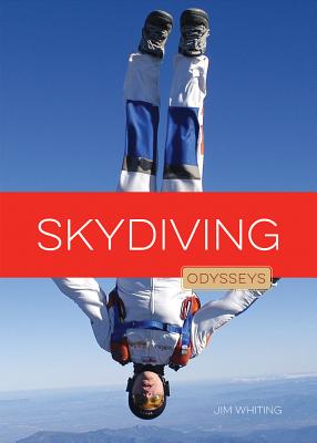 Skydiving Odysseys - Whiting, Jim
