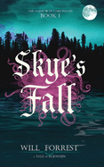 Skye's Fall: Book One of the Jaime Skye Chronicles