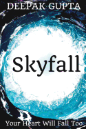 Skyfall: Your Heart Will Fall Too