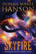 Skyfire: Dragon Wine Part Five