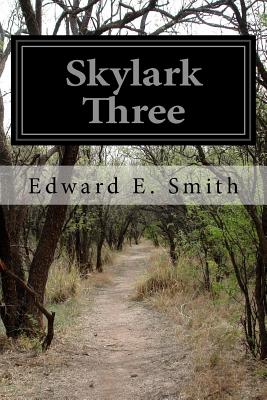 Skylark Three - Smith, Edward E