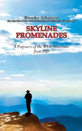 Skyline Promenades: A Potpourri of the White Mountains from 1925