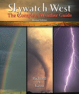 Skywatch West, Revised Edition: The Complete Weather Guide
