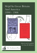 Sljd In Great Britain And America: 1890 - 1906