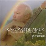 Slack Key Dreams of Ponomoe