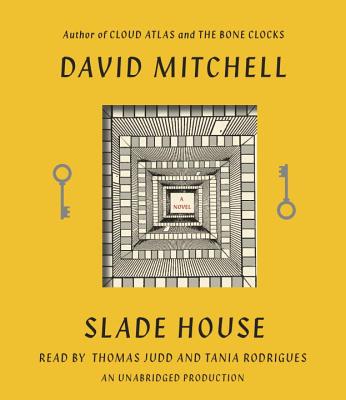 Slade House - Mitchell, David, and Judd, Thomas (Read by), and Rodrigues, Tania (Read by)
