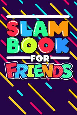 Slam Book For Friends: Friendship Notebook For Girls By Don Pakito 