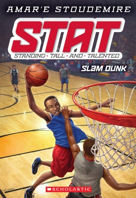 Slam Dunk (Stat: Standing Tall and Talented #3): Volume 3 - Stoudemire, Amar'e, and Jessell, Tim (Illustrator)