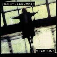 Slamdunk - Henry Lee Summer
