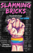 Slamming Bricks: An Anthology 3rd Edition