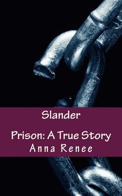 Slander - Renee, Anna