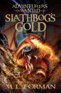 Slathbog's Gold: Volume 1