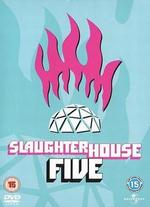 Slaughterhouse-Five - George Roy Hill