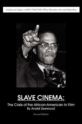 Slave Cinema - Seewood, Andrae, and Seewood, Andre
