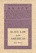 Slave Law in the Americas