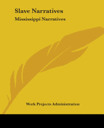 Slave Narratives: Mississippi Narratives