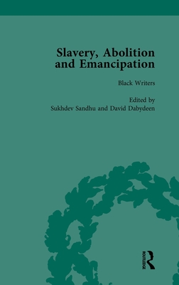 Slavery, Abolition and Emancipation Vol 1: Writings in the British Romantic Period - Kitson, Peter J, and Lee, Debbie, and Mellor, Anne K