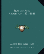 Slavery And Abolition 1831-1841