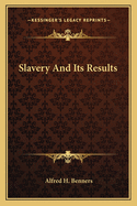 Slavery And Its Results