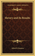 Slavery and Its Results