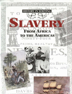 Slavery: From Africa to the Americas - Hatt, Christine