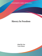 Slavery In Freedom