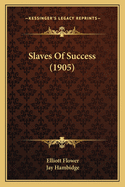 Slaves of Success (1905)