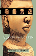 Slaves on Screen: Film and Historical Vision