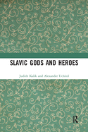 Slavic Gods and Heroes