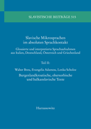 Slavische Mikrosprachen Im Absoluten Sprachkontakt: Glossierte Und Interpretierte Sprachaufnahmen Aus Italien, Deutschland, Osterreich Und Griechenland. Teil I: Moliseslavische Texte Aus Acquaviva Collecroce, Montemitro Und San Felice del Molise