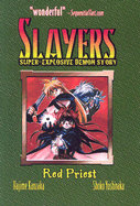 Slayers Super-Explosive Demon Story: Red Priest v. 3 - Kanzaka, Hajime, and Yamada, Akihiro (Artist)