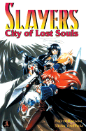 Slayers Super-Explosive Demon Story Volume 5: City of Lost Souls