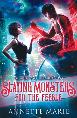 Slaying Monsters for the Feeble - Marie, Annette