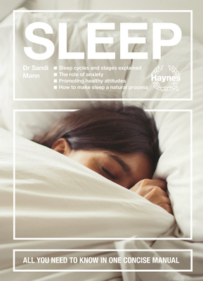 Sleep: All you need to know in one concise manual - Mann, Sandi, Dr.