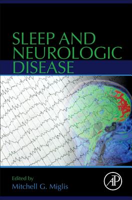 Sleep and Neurologic Disease - Miglis, Mitchell G (Editor)