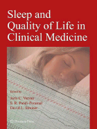 Sleep and Quality of Life in Clinical Medicine - Verster, Joris C (Editor), and Pandi-Perumal, S R (Editor), and Streiner, David L, PhD (Editor)