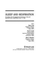 Sleep and Respiration: Proceedings of the First International Symposium on Sleep and Respiration, Held in Banff, Alberta, April 1-4, 1989