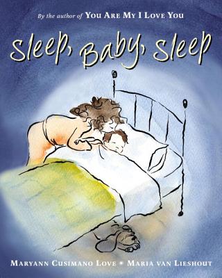 Sleep, Baby, Sleep - Cusimano Love, Maryann