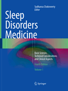 Sleep Disorders Medicine: Basic Science, Technical Considerations and Clinical Aspects