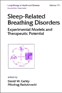 Sleep-Related Breathing Disorders: Experimental Models and Therapeutic Potential