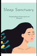 Sleep Sanctuary: Navigating Sleep in Perimenopause and Menopause