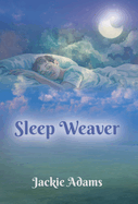 Sleep Weaver