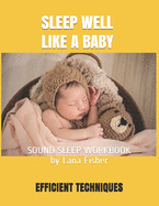 Sleep Well Like a Baby: Sound Sleep Workbook